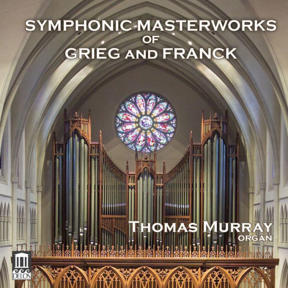 Symphonic Masterworks of Grieg and Franck