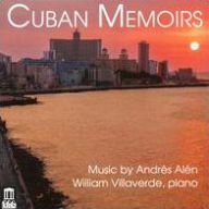 Title: Cuban Memoirs: Music by Andr¿¿s Al¿¿n, Artist: William Villaverde