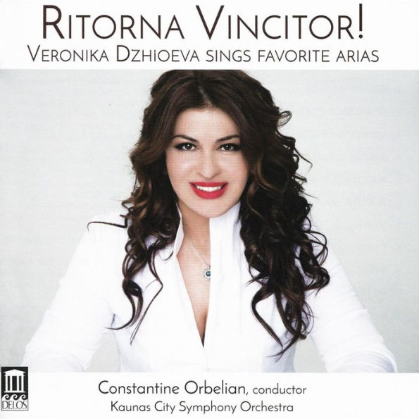 Ritorna Vincitor! - Veronika Dzhioeva Sings Favorite Arias