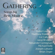 Title: Gathering: Songs by Ben Moore, Artist: Chucho Avellanet