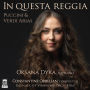 In Questa Reggia: Puccini & Verdi Arias