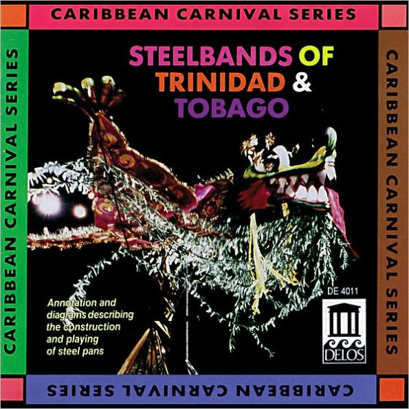 Steelbands of Trinidad & Tobago [Delos 4011]