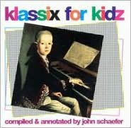 Title: Klassix for Kidz, Artist: Klassix For Kidz / Various