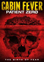 Cabin Fever: Patient Zero