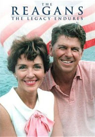Title: The Reagans: The Legacy Endures