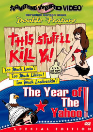 Title: This Stuff'll Kill Ya!/The Year of the Yahoo!