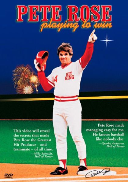 Pete Rose: Playing to Win