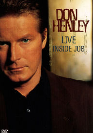 Title: Don Henley: Live Inside Job