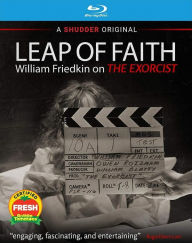 Title: Leap of Faith: William Friedkin on The Exorcist [Blu-ray]