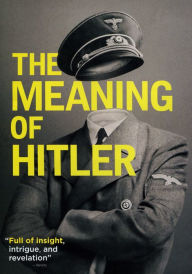 The Meaning of Hitler