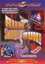 Title: Run Swinger Run!/Sex Club International