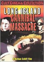 Title: Long Island Cannibal Massacre