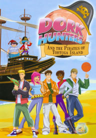 Title: Dork Hunters and the Pirates of Tortuga Island