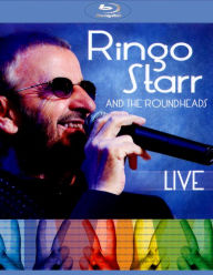 Title: Ringo Starr and the Roundheads: Live [Blu-ray]