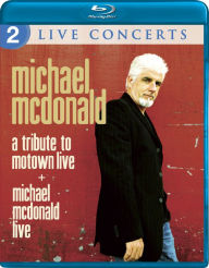 Title: Michael McDonald: A Tribute to Motown Live/Michael McDonald Live [Blu-ray]