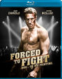 Forced to Fight [Blu-ray]