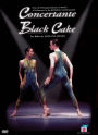 Concertante/Black Cake