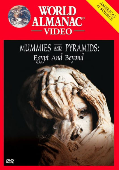 World Almanac Video: Mummies and Pyramids - Egypt and Beyond