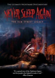 Title: Never Sleep Again: The Elm Street Legacy