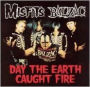 Day the Earth Caught Fire