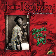 Title: Beware of the Dog, Artist: Hound Dog Taylor & the Houserockers