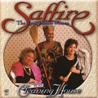 Title: Cleaning House, Artist: Saffire -- The Uppity Blues Women