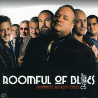 Title: Standing Room Only, Artist: Roomful of Blues
