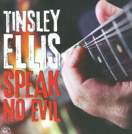 Title: Speak No Evil, Artist: Tinsley Ellis