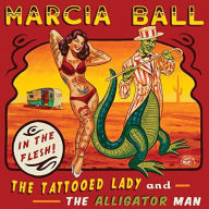 Title: The Tattooed Lady and the Alligator Man, Artist: Marcia Ball