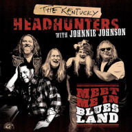 Title: Meet Me in Bluesland, Artist: The Kentucky Headhunters