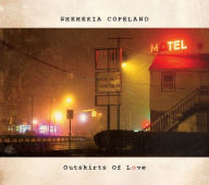 Title: Outskirts of Love, Artist: Shemekia Copeland