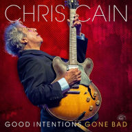 Title: Good Intentions Gone Bad, Artist: Chris Cain