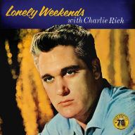 Title: Lonely Weekends, Artist: Charlie Rich