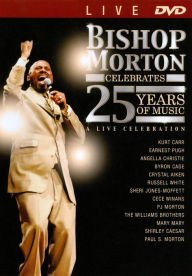 Title: Bishop Paul S. Morton: Celebrates 25 Years of Music