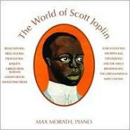 Title: The World Of Scott Joplin, Vol. 1, Artist: Scott Joplin