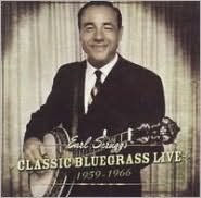 Title: Classic Bluegrass Live: 1959-1966, Artist: Earl Scruggs