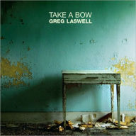 Title: Take A Bow, Artist: Greg Laswell