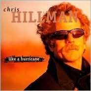 Title: Like a Hurricane, Artist: Chris Hillman