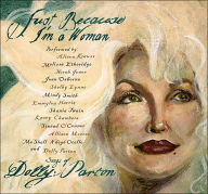 Title: Just Because I'm a Woman: Songs of Dolly Parton, Artist: 