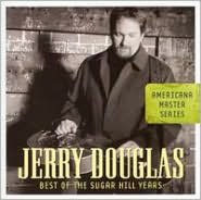 Title: Best Of The Sugar Hill Years, Artist: Jerry Douglas