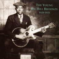 Title: The Young Big Bill Broonzy (1928-1935), Artist: Big Bill Broonzy