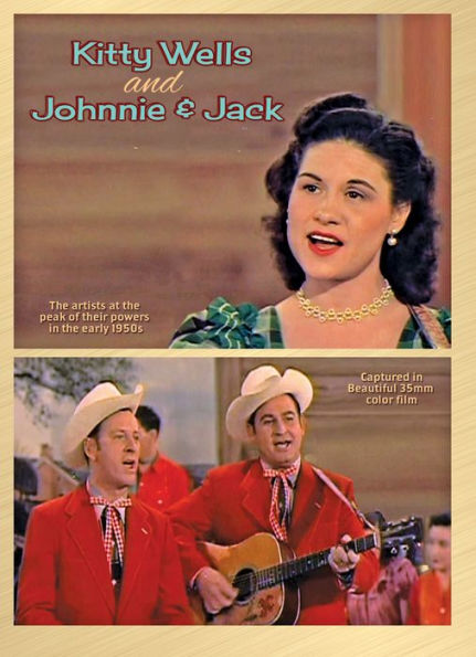 Kitty Wells and Johnnie and Jack