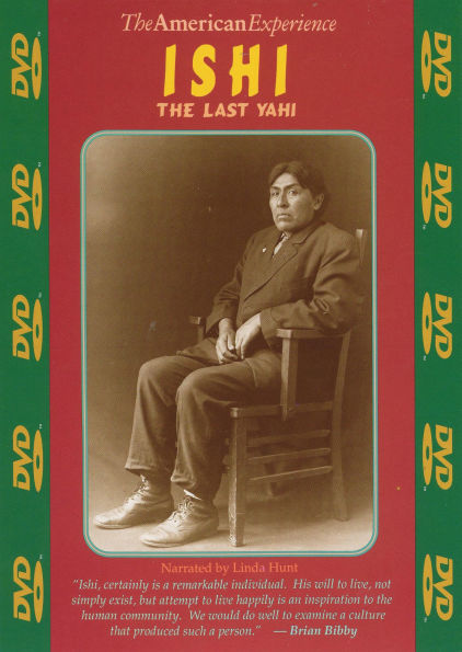 Ishi: The Last Yahi