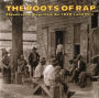 Roots of Rap: Classic Recordings from the 1920's and 30's