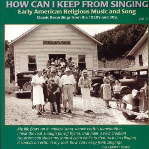 How Can I Keep from Singing, Vol. 2