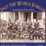 Jazz the World Forgot, Vol. 1: Jazz Classics of the 1920's