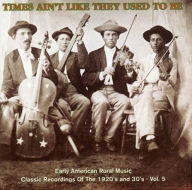 Title: Times Ain't Like They Used to Be, Vol. 5: Early American Rural Music, Artist: 