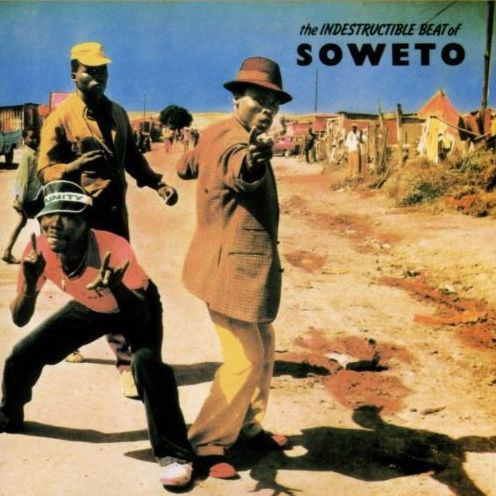 The Indestructible Beat of Soweto, Vol. 1