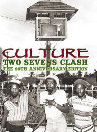 Title: Two Sevens Clash [The 30th Anniversary Edition], Artist: Culture