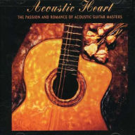 Title: Acoustic Heart: Acoustic Guitar Masters, Artist: ACOUSTIC HEART / VARIOUS
